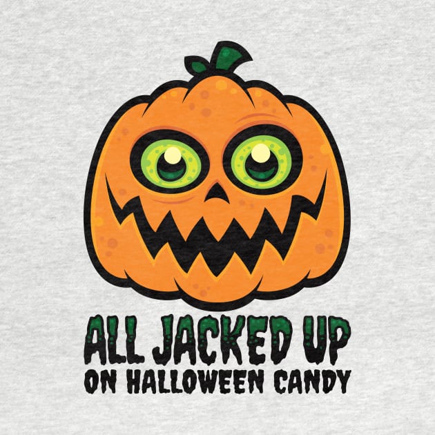 All Jacked Up on Halloween Candy Jack-O'-Lantern by fizzgig